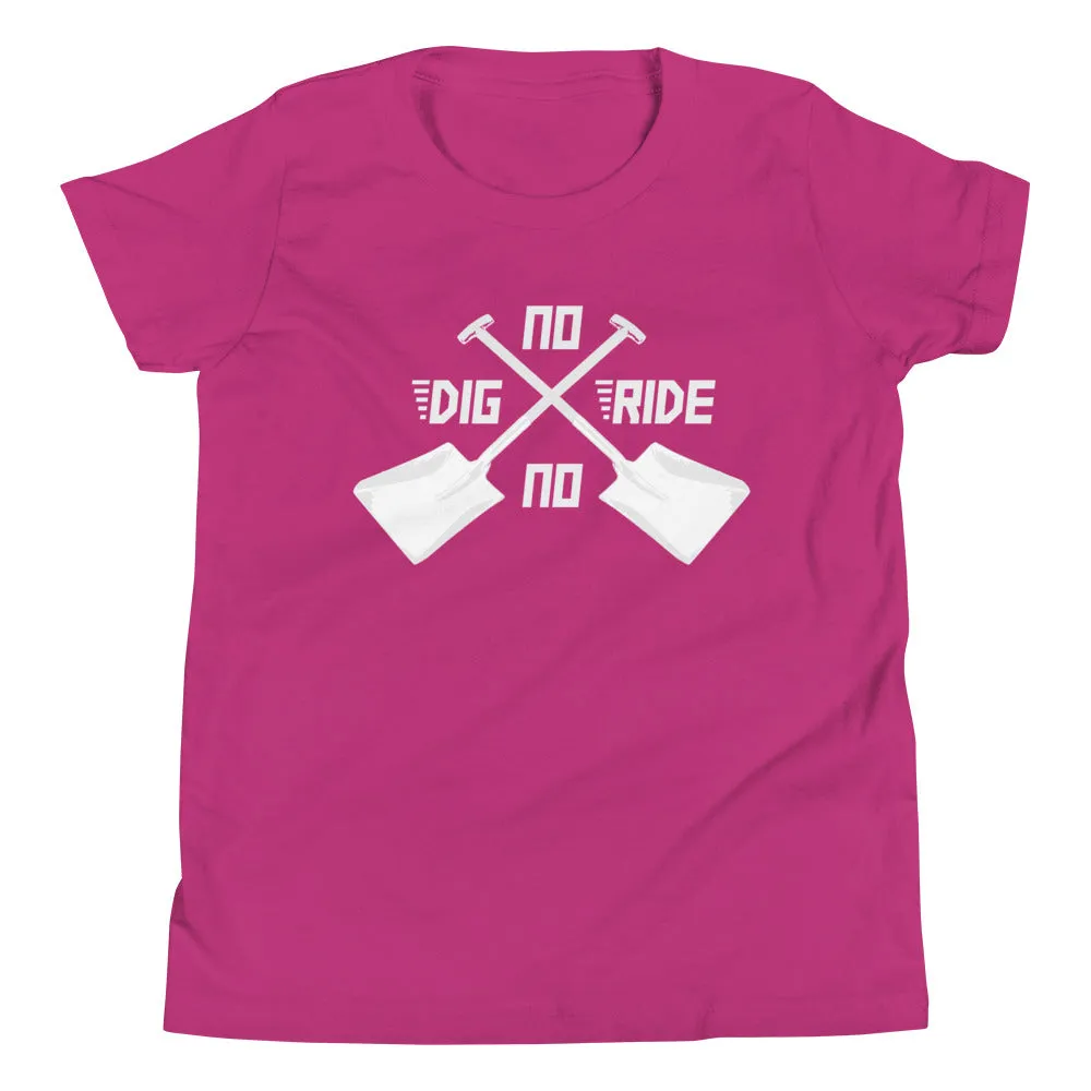 No Dig No Ride [Youth Tee]
