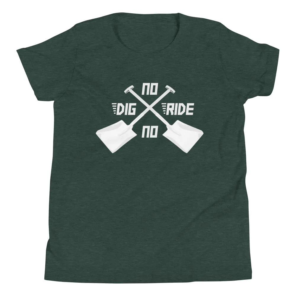 No Dig No Ride [Youth Tee]