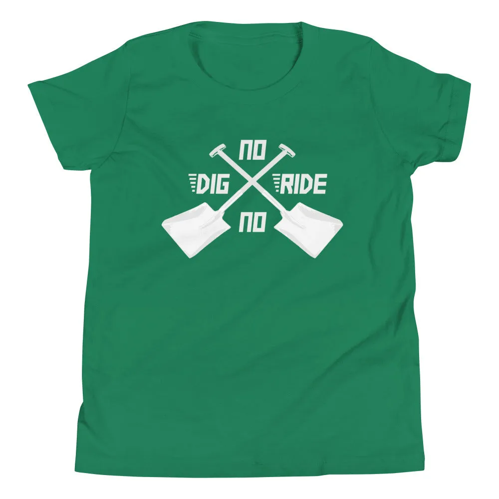 No Dig No Ride [Youth Tee]