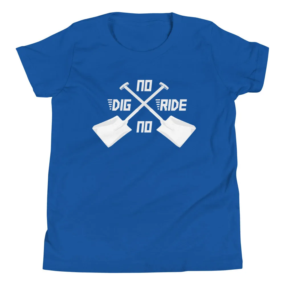 No Dig No Ride [Youth Tee]