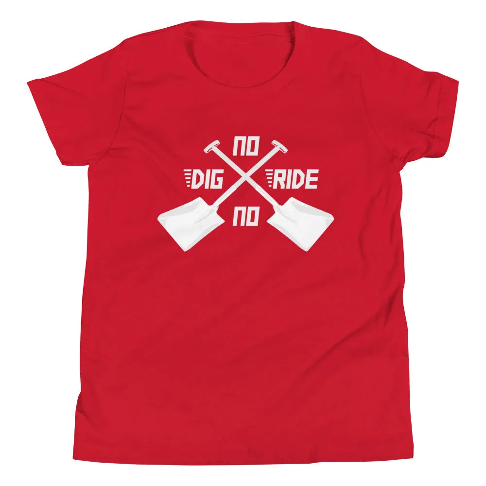 No Dig No Ride [Youth Tee]