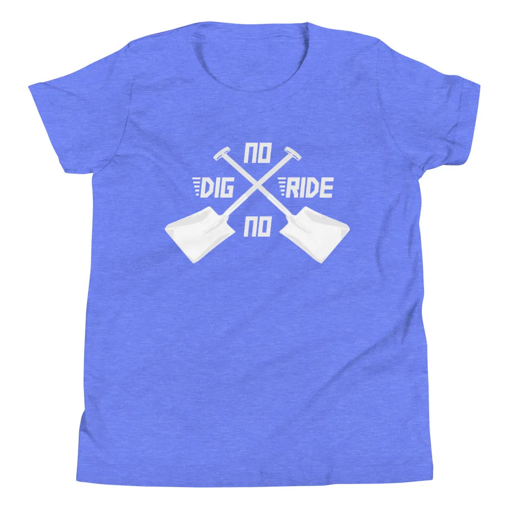 No Dig No Ride [Youth Tee]