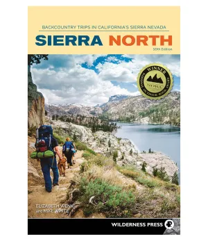 Sierra North: Backcountry Trips 10th Ed.